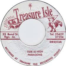 The Tide Is High 1967 single by the Paragons