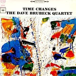 <i>Time Changes</i> 1964 studio album by The Dave Brubeck Quartet