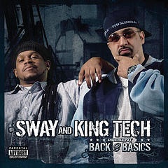 <i>Back 2 Basics</i> (Sway & King Tech album) 2005 studio album by Sway & King Tech