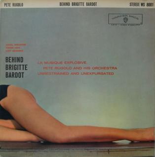 <i>Behind Brigitte Bardot</i> 1960 studio album by Pete Rugolo and His Orchestra