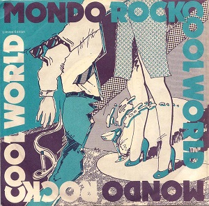 World song. Mondo Rock – mondo Rock.