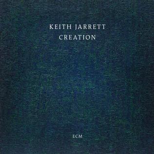 <i>Creation</i> (Keith Jarrett album) 2015 live album by Keith Jarrett