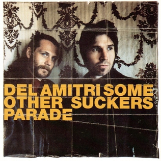 <i>Some Other Suckers Parade</i> 1997 studio album by Del Amitri