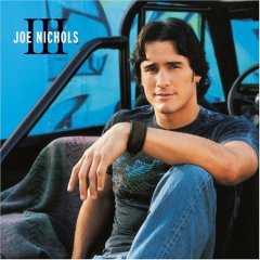 <i>III</i> (Joe Nichols album) 2005 studio album by Joe Nichols