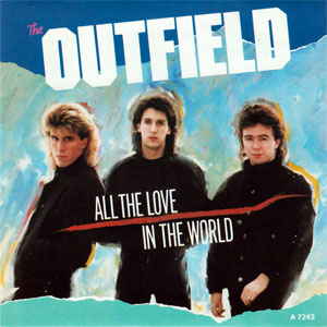 All the Love (song) 1986 single by the Outfield