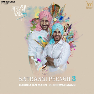 <i>Satrangi Peengh 3</i> 2017 studio album by Harbhajan Mann & Gursewak Mann