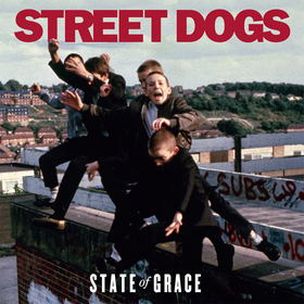 <i>State of Grace</i> (album) 2008 studio album by Street Dogs