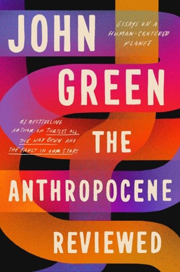 File:The Anthropocene Reviewed Book Cover.jpg