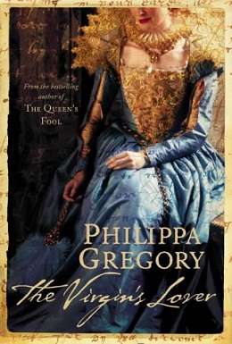 <i>The Virgins Lover</i> Historical novel written by Philippa Gregory