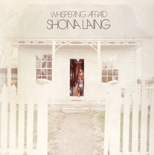 <i>Whispering Afraid</i> 1973 studio album by Shona Laing