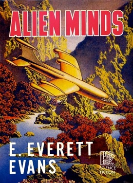 <i>Alien Minds</i> 1955 novel by E. Everett Evans