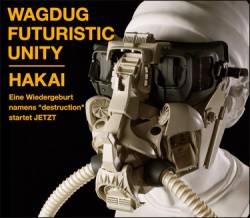 <i>Hakai</i> (album) 2008 studio album by Wagdug Futuristic Unity