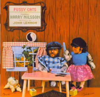 http://upload.wikimedia.org/wikipedia/en/2/2f/Harry_Nilsson_Pussy_Cats.jpg