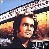 <i>Its All in the Movies</i> 1976 studio album by Merle Haggard and The Strangers