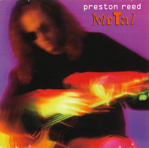 <i>Metal</i> (Preston Reed album) 1995 studio album by Preston Reed