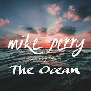 <span class="mw-page-title-main">The Ocean (Mike Perry song)</span> 2016 single by Mike Perry