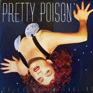 <i>Catch Me Im Falling</i> (album) 1988 studio album by Pretty Poison