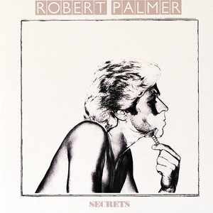 <i>Secrets</i> (Robert Palmer album) 1979 studio album by Robert Palmer