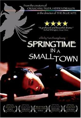 <i>Springtime in a Small Town</i> 2002 Chinese film