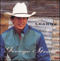 <i>Lead On</i> album by George Strait