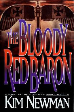 <i>The Bloody Red Baron</i> 1995 novel by Kim Newman