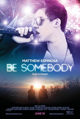 <i>Be Somebody</i> (2016 film) 2016 American film