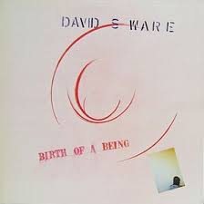 <i>Birth of a Being</i> 1979 studio album by David S. Ware