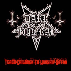 File:Dark Funeral - Teach Children to Worship Satan album art.jpg