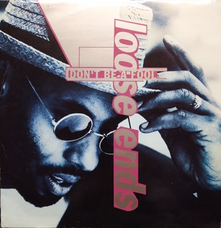 <span class="mw-page-title-main">Don't Be a Fool</span> 1990 single by Loose Ends