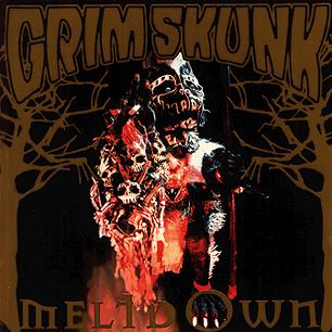 <i>Meltdown</i> (GrimSkunk album) 1996 studio album by GrimSkunk