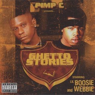 <i>Ghetto Stories</i> (Lil Boosie and Webbie album) 2003 studio album by Lil Boosie and Webbie