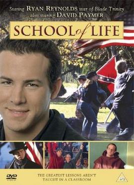 <i>School of Life</i> (2005 film) 2005 made-for-television drama film by William Dear