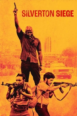 <i>Silverton Siege</i> 2022 South African film directed by Mandla Dube