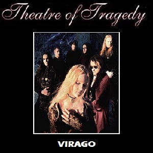 <i>Virago</i> (EP) 1999 EP by Theatre of Tragedy