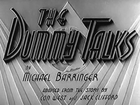 <i>The Dummy Talks</i> 1943 British film by Oswald Mitchell