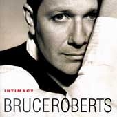 <i>Intimacy</i> (Bruce Roberts album) 1995 studio album by Bruce Roberts