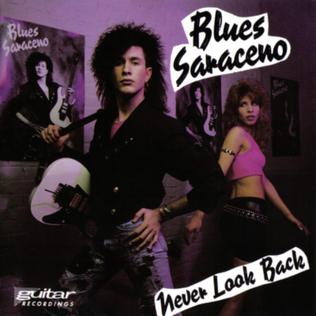 <i>Never Look Back</i> (Blues Saraceno album) 1989 studio album by Blues Saraceno