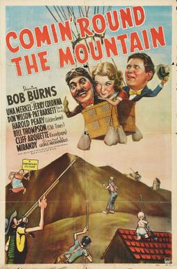 <i>Comin Round the Mountain</i> (1940 film) 1940 film by George Archainbaud