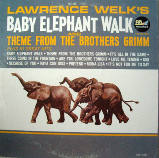 <i>Lawrence Welks Baby Elephant Walk and Theme from the Brothers Grimm</i> 1962 studio album by Lawrence Welk