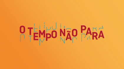 File:O Tempo não Para.png