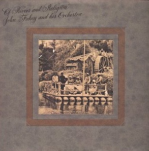 <i>Of Rivers and Religion</i> 1972 studio album by John Fahey