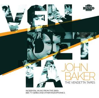 <i>The Vendetta Tapes</i> 2015 soundtrack album by John Baker
