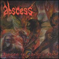 <i>Through the Cracks of Death</i> 2002 studio album by Abscess