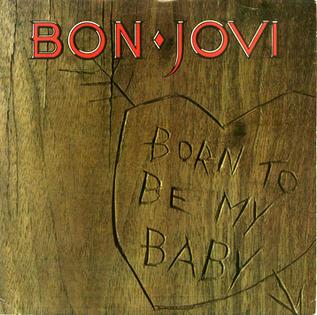 <span class="mw-page-title-main">Born to Be My Baby</span> 1988 single by Bon Jovi