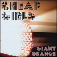 <i>Giant Orange</i> 2012 studio album by Cheap Girls