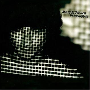 <i>Fernwärme</i> Album by Michael Rother