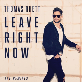 <span class="mw-page-title-main">Leave Right Now (Thomas Rhett song)</span> 2018 promotional single by Thomas Rhett