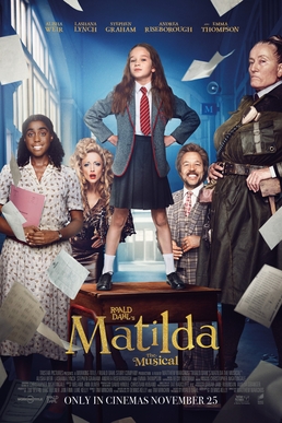 <i>Matilda the Musical</i> (film) 2022 film by Matthew Warchus, Dennis Kelly, and Kelly and Tim Minchin