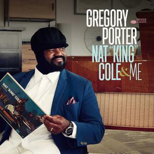 <i>Nat King Cole & Me</i> 2017 studio album by Gregory Porter