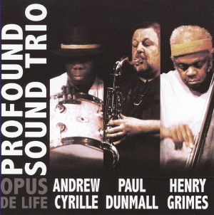 <i>Opus de Life</i> 2009 live album by Andrew Cyrille, Paul Dunmall, and Henry Grimes